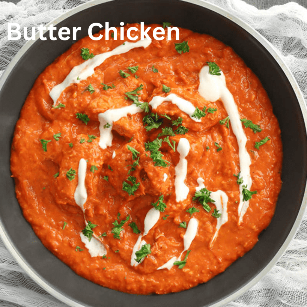 Butter Chicken 
